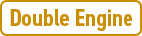 Double Engine